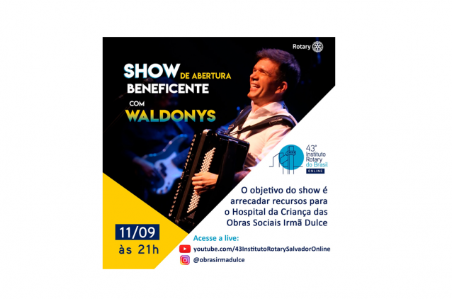 Waldonys e Rotary Club promovem live em benefício das Obras Sociais Irmã Dulce Waldonys e Rotary Club promovem live em benefício das Obras Sociais Irmã Dulce